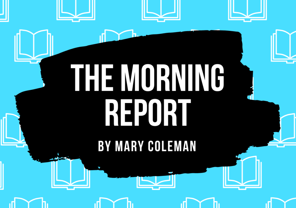 The Morning Report by Mary Coleman